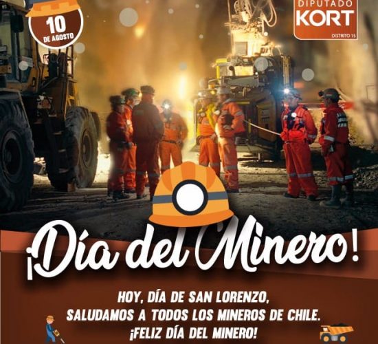 Diputado Issa Kort / Día del Minero.